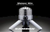 Meteor Mic - Samson Technologies€¦ · Meteor Mic USB Studio Condenser MicrophoneCongratulations on your purchase of the Samson Meteor Mic USB studio condenser microphone. The Meteor