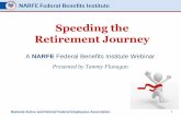 Speeding the Retirement Journey...—Death certificate —Contact OPM 2-year election period for post-retirement marriage National Active and Retired Federal Employees Association