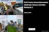 North Country Access Improvements Stakeholder Advisory ... · 6-15 crashes 16-25 crashes 26-35 crashes 35+ crashes HAL X X XX XX XX XX XX 13 3 0 . ... •Right-of-Way Infrastructure