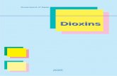Information Brochure Dioxins 2005 · in establishing a Council of Ministries and Agencies on Dioxin Policy and working in a unified way to promote dioxins counter-measures. We sincerely
