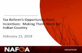 Tax Reform’s Opportunity Zone...2018/02/14  · Funds (e.g., basis step-up for appreciation in Opportunity Zone Fund investment over deferred gain amount, resulting in gain exclusion).