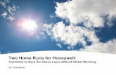 Two Home Runs for Honeywell - hon-area.orghon-area.org/HAREA.FallGMtg.110619.pdf · The Polar Ozone Holes Phys.orgFeb 10, 2013 —Satellites show that the recent ozone hole over Antarctica
