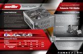 Power Supplies Platinum Power Series Potencia 750 Watts · tiempo un alto rendimiento. PACK Y CONTENIDO • Fuente de Alimentación • Certificado de Garantía • Manual del Usuario