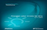 Financial cyber threats Q3 2016 - ElevenPaths · Motherboard informaron de que podían contactar con el atacante6. En la entrevista personal, explicó que durante algún tiempo había