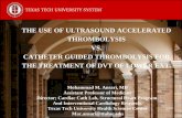 THE USE OF ULTRASOUND ACCELERATED ......Mohammad M. Ansari, MD Assistant Professor of Medicine Director; Cardiac Cath Lab, Structural Heart Program. And Interventional Cardiology Research.