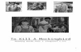 To Kill A Mockingbird - Weebly€¦  · Web viewReader’s Theater: Christmas at Aunt Alexandra’s - In the schoolyard - Cousin Francis: If Uncle Atticus lets you run around with