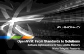 OpenNVM: From Standards to Solutions...Nisha Talagala, Fusion-io Creating Flash-Aware Apps 2 Fusion-io Confidential I/O source code written for disk I/O source code written for disk