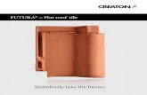 FUTURA – Flat roof tile · Full ceramic roofs are particularly functional, sustainable and visually perfect. CREATON offers the ideal system complement for the FUTURA model with