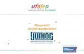 Dispositif Junior association - UFOLEPadherents.ufolep.org/.../Dispositif_junior_association.pdf · 2020-02-13 · La Junior Association est un dispositif souple qui permet à tout