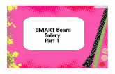 SMART Board Gallery Part 1 · SMART Board Notebook Pages and Backgrounds Part 2. s SMART Gallery These files and pages take up an entire notebook slide. See pages ... Jeopardy Template