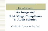 An Integrated Risk Management, Compliance & Audit Solution ... · Implementation of Risk – Compliance Solution An ideal system delivers: There are not many functions to learn Once