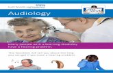 Audiology - Sunderland Action for Health · 2019-06-18 · Your audiologist will find the right hearing aid for you. They will fit it properly and help you look after it. Hearing