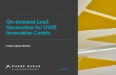 On-demand Lead Generation for UWE Innovation Centre · Proactive Campaign Management • Digital marketing mix designed, implemented and managed using proven methodology and established