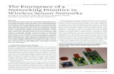 Doi: 10.1145/1364782.1364804 The Emergence of a Networking ...csl.stanford.edu/~pal/pubs/p99-levis.pdf · The wireless sensor network community approached net- ... emerged from a