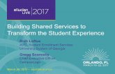 Building Shared Services to Transform the Student Experiencestudent services, including shared financial aid services. Session Benefits • Improved student experience & student success