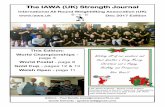 The IAWA (UK) Strength Journal · International All Round Weightlifting Association (UK) Dec 2017 Edition This Edition: World Championships -page 3 World Postal - page 8 Gold Cup