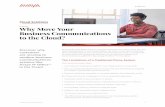 Why Move Your Business Communications to the Cloud?€¦ · win — by creating intelligent communications experiences for customers and employees. Avaya builds open, converged and