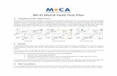 Wi-Fi MoCA Field Test Plan4.2 MoCA Test Equipment The MoCA technology to be tested is MoCA 2.0 Bonded. The equipment to be used is Wi-Fi extenders that integrate Wi-Fi 802.11ac and