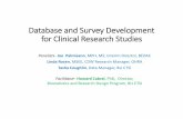 Database and Survey Development for Clinical Research Studies€¦ · Database and Survey Development for Clinical Research Studies Panelists-Joe Palmisano, MPH, MS, Interim Director,