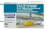 The Business Value of BIM for Mechanical and HVAC Construction€¦ · that amplify its impact throughout their project teams and supply chains. The . Business Value of BIM for Mechanical