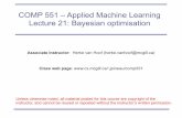COMP 551 – Applied Machine Learning Lecture 21: Bayesian …jpineau/comp551/Lectures/21... · 2017-11-21 · 21 Herke van Hoof Hyperparameter optimisation for GPR & BLR • Example