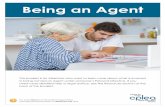 Being an Agent - Centre for Public Legal Education Alberta · eing an Agent Centre for Public Legal Education Alberta 4 What is an Agent? An Agent is the person named in a Personal