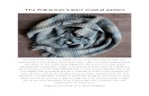 The Fishermen’s scarf crochet pattern · 2019-11-23 · Use a crochet hook size 5,0 mm. Tapestry needle Scissor Finished Size and Gauge : The finished size out of 3 balls of Our