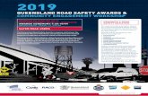MONDAY 26 AUGUST 2019 NOMINATE A ROAD SAFETY INITIATIVE ...€¦ · Winning a Queensland Road Safety Award is a significant accomplishment that brings prestige and recognition to