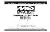 VIBRATOR MOTOR - Multiquip Inc...cv-series vibrator motor operation and parts manual revision #1 (06/13/07) p/n 36686lul model cv-1 model cv-2 model cv-2e model cv-3 model cv-3e this
