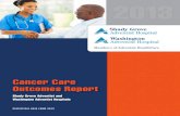 cancer care outcomes report - Adventist HealthCare · services that revolve around the unique needs of cancer patients. The Shady Grove Adventist team is dedicated to providing quality