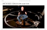 2/20/2018 How to Make a Clock Run for 10,000 Years | WIRED ... to Make … · Applied Minds inventions. NASA even contracted with Applied Minds to help design and build a mockup of