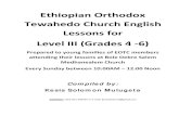 Ethiopian Orthodox Tewahedo Church English Lessons for III ......Noah was a holy man who loved God, and lived according to the Law of God. So God told Noah to build an Ark for his