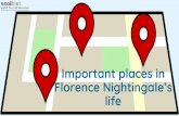 life Florence Nightingale’s Important places in · 2017-04-03 · Florence Nightingale’s life Sample. What you will learn ... Sample 1. Facts about a country, place or city 2.
