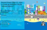 Beyond Smart Cities 2.0 : How to create an Attractive City for ......Beyond Smart Cities 2.0 : How to create an Attractive City for Talented citizens? José Antonio Ondiviela SmartCities