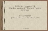 Lecture #7.1 Random Vectors: 2 Moment Theory, continued D. …dvanalp/ECE 650/ece_650_lectures/ece_650... · 2015-03-25 · Random Vectors: 2nd Moment Theory, continued D. van Alphen