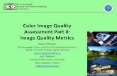 Color Image Quality Assessment Part II: Image Quality Metrics T4C tutorial notes... · Simone, G.; Oleari, C. & Farup, I. PERFORMANCE OF THE EUCLIDEAN COLOR-DIFFERENCE FORMULA IN