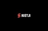 WHO - HUSTLR...WHO WE ARE How many digital marketers out there have ﬁrst hand experience in managing digital campaigns to grow their very own business? Yes, there may be a lot. But,