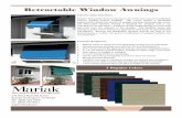 Retractable Window Awnings - Mariak · 2018-05-03 · and pivot from the midpoint of the window. This ... Retractable Window Awnings 575 West Manville Street ... Secure awning arm