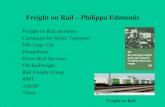 Freight on Rail Philippa Edmunds - Amazon Web Services€¦ · dangerous for pedestrians, cyclists & other vehicles • DfT evaluater cannot judge LST safety on urban roads • LSTs