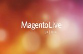 machine - Magentoinfo2.magento.com/rs/magentoenterprise/images/MagentoLive UK 2… · Magento Extension Scalable Infrastructure Slave Database NoSQL Google/Amazon . How? YES /NO •Slave
