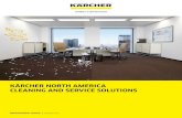 KÄRCHER NORTH AMERICA CLEANING AND SERVICE SOLUTIONS · 2020-06-08 · Kärcher Professional Range Superline Vacuums Scrubbers Floor machines & burnishers T 7/1 T 12/1 Sensor S 12
