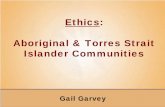 Ethics Aboriginal & Torres Strait Islander Communities 2016-11-01آ  opportunity for involvement of Aboriginal