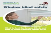 Examples The British Blind and Shutter Association Window ...Safe by Design A blind which is Safe by Design is one that is cordless or has concealed or tensioned cords. • Usually
