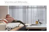 Vertical Blinds - Luxaflex · 2018-02-27 · Vertical Blinds Elegant simplicity for larger windows Big on style for large windows, sliding doors and unusual window shapes, Luxaflex®
