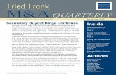 Fried Frank M&A QUARTERLY...created an unlawful monopoly. The Phoebe Putney case also illustrates the FTC’s tough enforcement in health care matters, particularly hospital mergers