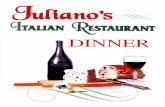 Juliano's Italian RestaurantInsalata Juliano's $11.50 Grilled chicken, romaine gettuce, tomato, olives, & Italian dressing on the Side $17.òp Insalata di Mare Romaine lettuce, tomato,