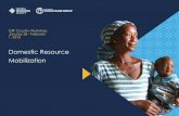 Domestic Resource Mobilization - Global Financing Facility€¦ · Importance of Domestic Resource Mobilization (DRM) Health expenditure per capita is still too low to ensure universal