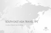 SOUTH EAST ASIA TRAVEL TIPSdreamweddingsasia.com/wp-content/uploads/2017/01/South-East-As… · Petaling Street –China town Pavillion KL –Shopping mall Sri Mahamariamman Temple