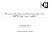 Proposal of a Physical Coding Sublayer for GEPOF technical …grouper.ieee.org/groups/802/3/GEPOFSG/public/July_2014/perezaran… · IEEE 802.3 GEPOF Study Group - July 2014 Plenary
