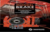 Mondel Brake Family Brochure - Ergonomic Partners...CAPABILITIES • Industrial cable reels • Railroad dumper cars • Coke oven cars • Bridges/heavy moveable structures • Conveyors